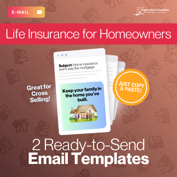 Life Insurance for Homeowners: 2 Ready-to-Go Email Templates