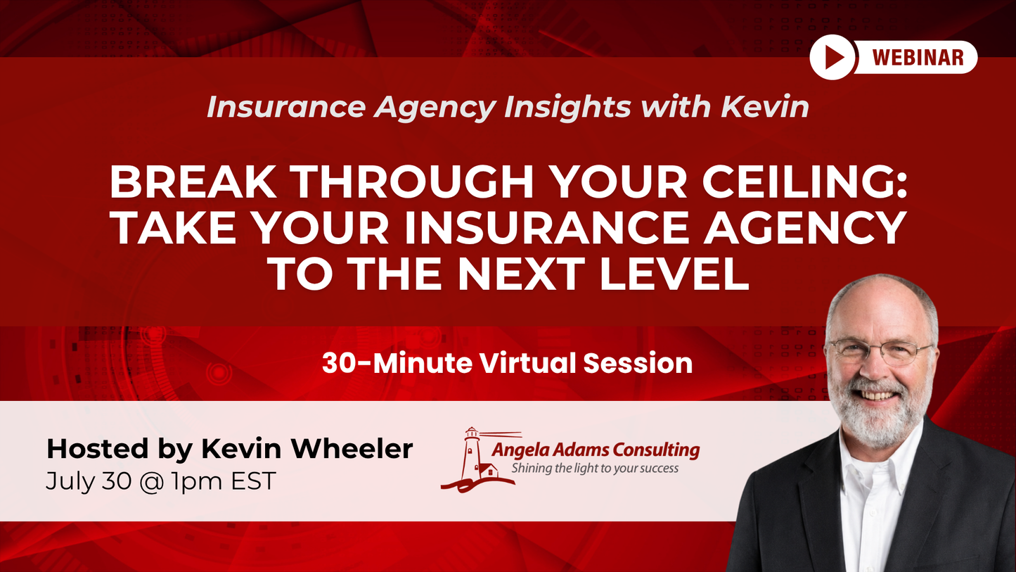 Break Through Your Ceiling: Take Your Insurance Agency to the Next Level