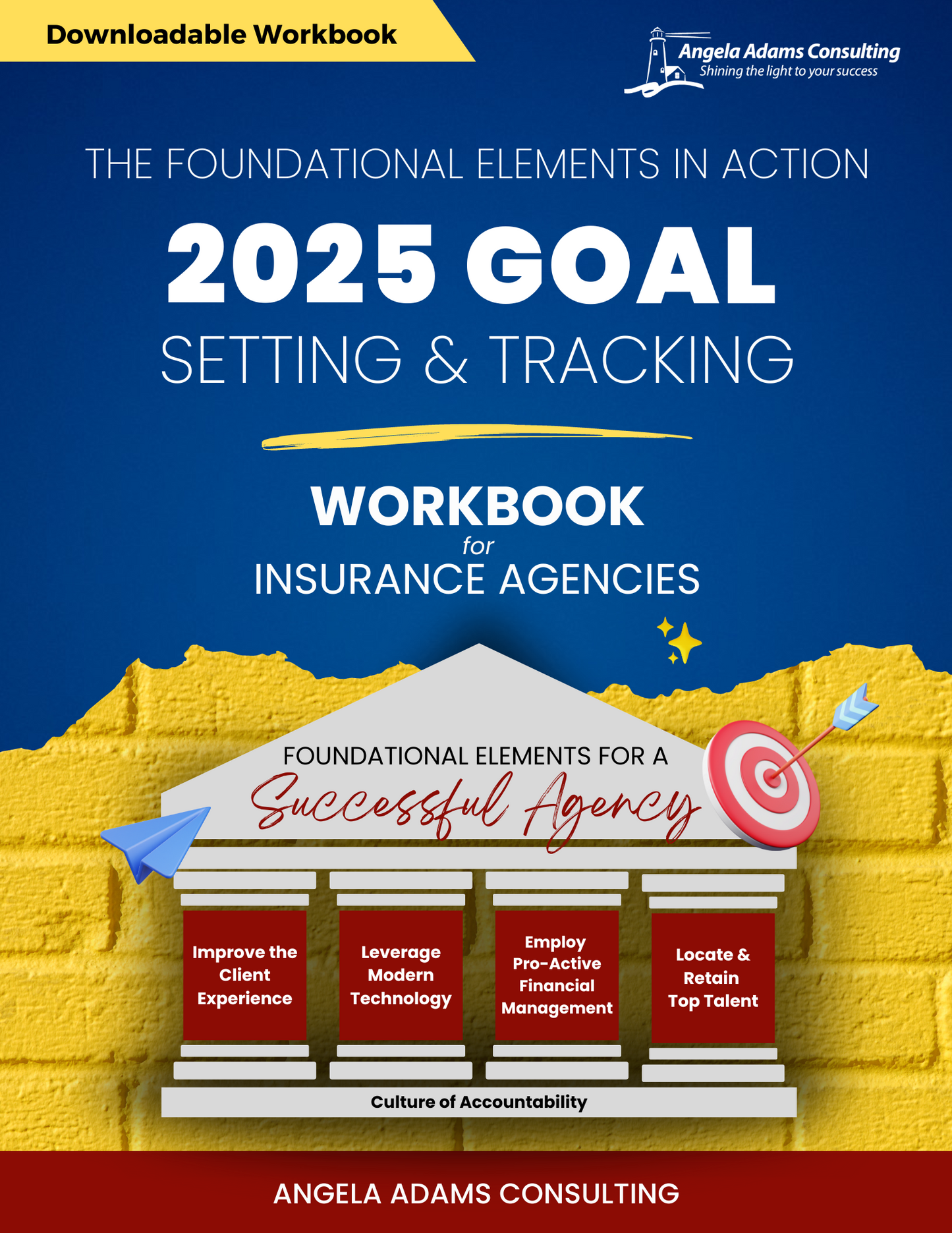 Printable Workbook: Foundational Elements for Success 2025 Goal Setting & Tracking