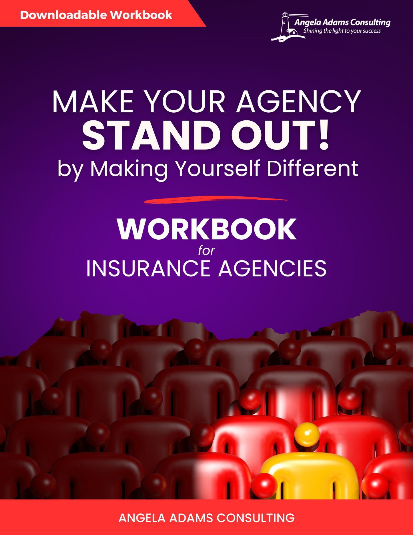 Printable Workbook: How to Make Your Insurance Agency Stand Out by Making Yourself Different